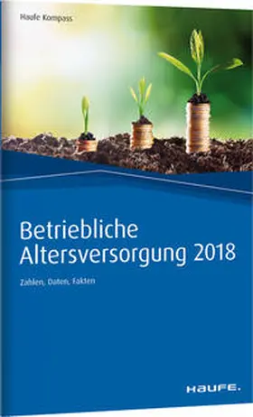 Dommermuth / Hauer / Unterlindner |  Betriebliche Altersversorgung 2018 | Buch |  Sack Fachmedien