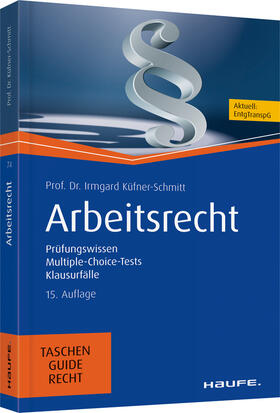 Küfner-Schmitt | Arbeitsrecht | Buch | 978-3-648-11596-1 | sack.de