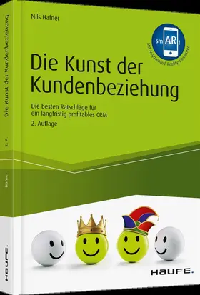 Hafner |  Die Kunst der Kundenbeziehung | Buch |  Sack Fachmedien