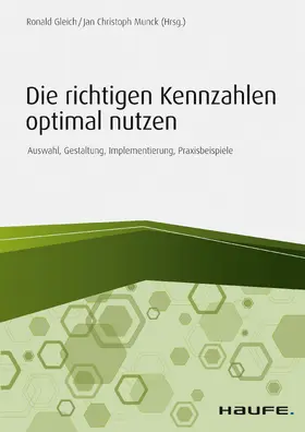 Gleich / Munck |  Die richtigen Kennzahlen optimal nutzen | eBook | Sack Fachmedien