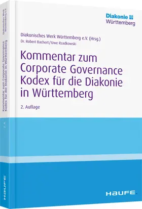 Bachert / Rzadkowski |  Kommentar zum Corporate Governance Kodex für die Diakonie in Württemberg | Buch |  Sack Fachmedien