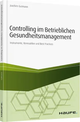 Gutmann |  Controlling im betrieblichen Gesundheitsmanagement | Buch |  Sack Fachmedien