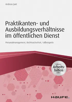 Junt |  Praktikanten- und Ausbildungsverhältnisse im öffentlichen Dienst - inkl. Arbeitshilfen online | eBook | Sack Fachmedien