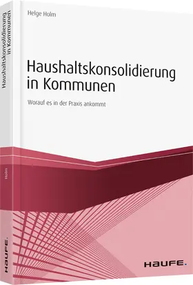 Holm |  Haushaltskonsolidierung in Kommunen | Buch |  Sack Fachmedien