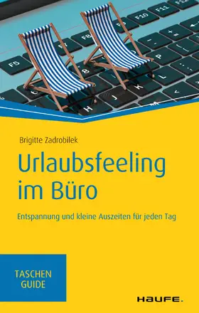Zadrobilek |  Urlaubsfeeling im Büro | eBook | Sack Fachmedien