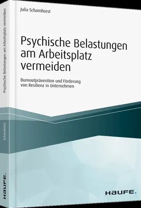 Scharnhorst |  Psychische Belastungen am Arbeitsplatz vermeiden | Buch |  Sack Fachmedien