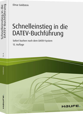 Goldstein | Schnelleinstieg in die DATEV-Buchführung | Buch | 978-3-648-13693-5 | sack.de
