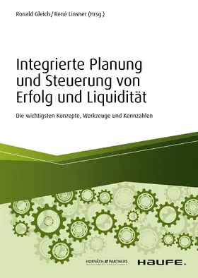 Gleich / Linsner |  Integrierte Planung und Steuerung von Erfolg und Liquidität | eBook | Sack Fachmedien