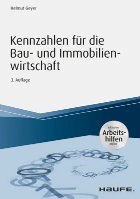 Geyer |  Kennzahlen für die Bau- und Immobilienwirtschaft - inkl. Arbeitshilfen online | eBook | Sack Fachmedien