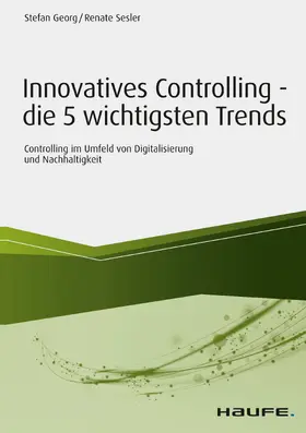 Sesler / Georg |  Innovatives Controlling - die 5 wichtigsten Trends | eBook | Sack Fachmedien