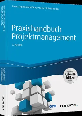Drews / Hillebrand / Kärner |  Praxishandbuch Projektmanagement - inkl. Arbeitshilfen online | Buch |  Sack Fachmedien
