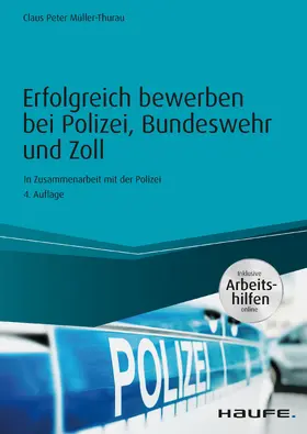 Müller-Thurau |  Erfolgreich bewerben bei Polizei, Bundeswehr und Zoll - inkl. Arbeitshilfen online | eBook | Sack Fachmedien