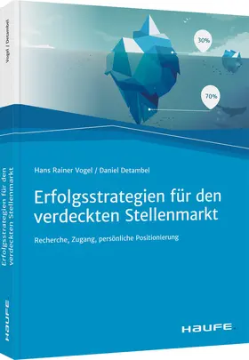 Vogel / Detambel |  Erfolgsstrategien für den verdeckten Stellenmarkt | Buch |  Sack Fachmedien