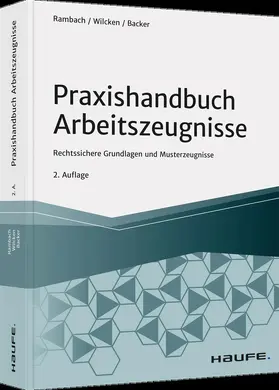 Rambach / Backer / Wilcken | Praxishandbuch Arbeitszeugnisse | Buch | 978-3-648-15008-5 | sack.de