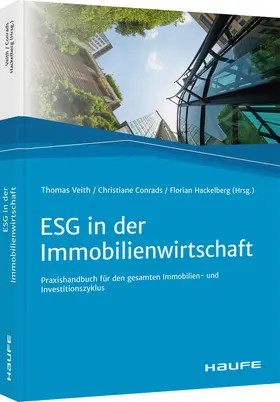 Veith / Conrads / Hackelberg |  ESG in der Immobilienwirtschaft | Buch |  Sack Fachmedien