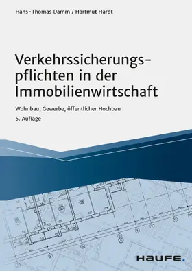 Damm / Hardt |  Verkehrssicherungspflichten in der Immobilienwirtschaft | eBook | Sack Fachmedien