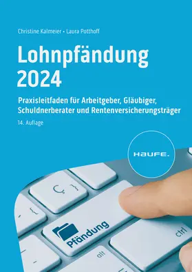 Kalmeier / Potthoff |  Lohnpfändung 2024 | Buch |  Sack Fachmedien