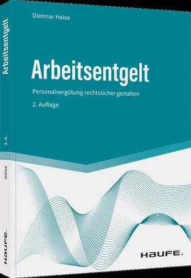 Heise | Arbeitsentgelt | Buch | 978-3-648-16414-3 | sack.de