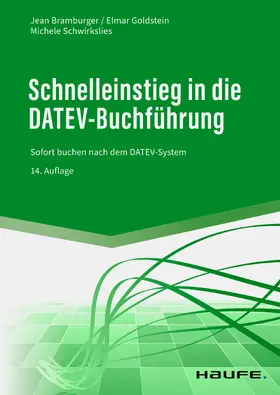 Bramburger-Schwirkslies / Goldstein / Schwirkslies |  Schnelleinstieg in die DATEV-Buchführung | eBook | Sack Fachmedien