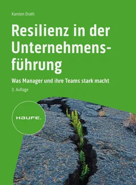 Drath | Resilienz in der Unternehmensführung | Buch | 978-3-648-16642-0 | sack.de