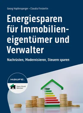 Hopfensperger / Finsterlin |  Energiesparen für Immobilieneigentümer und Verwalter | Buch |  Sack Fachmedien