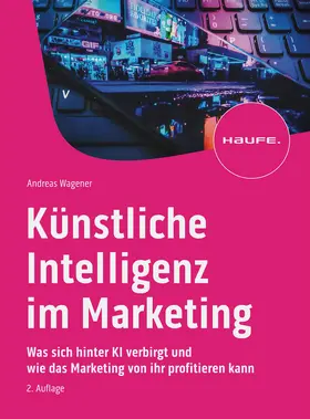 Wagener |  Künstliche Intelligenz im Marketing | Buch |  Sack Fachmedien