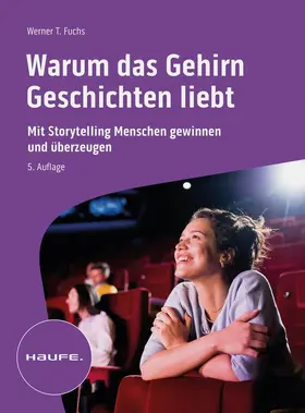 Fuchs |  Warum das Gehirn Geschichten liebt | Buch |  Sack Fachmedien