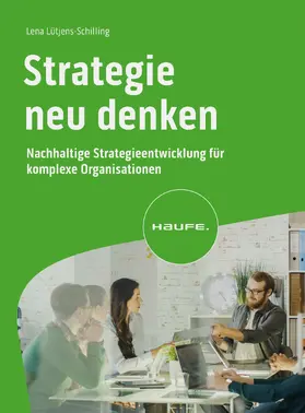 Lütjens-Schilling |  Strategie neu denken | eBook | Sack Fachmedien