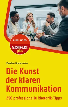 Bredemeier |  Die Kunst der klaren Kommunikation | Buch |  Sack Fachmedien