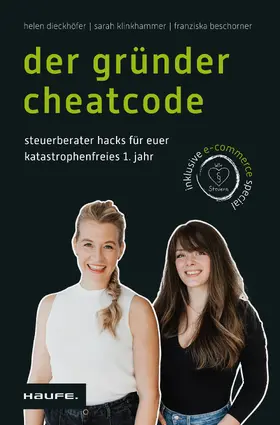 Dieckhöfer / Klinkhammer / Beschorner |  Der Gründer-Cheatcode | eBook | Sack Fachmedien