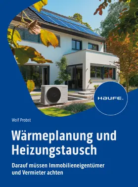 Probst |  Wärmeplanung und Heizungstausch | eBook | Sack Fachmedien
