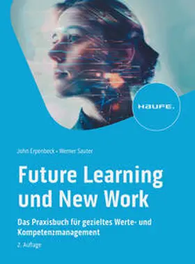 Erpenbeck / Sauter | Future Learning und New Work | Buch | 978-3-648-17922-2 | www2.sack.de