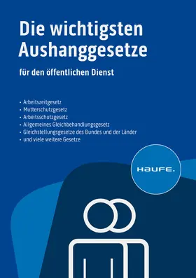 Die wichtigsten Aushanggesetze für den öffentlichen Dienst | Buch | 978-3-648-18018-1 | sack.de