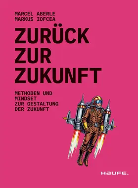 Aberle / Iofcea |  Zurück zur Zukunft | eBook | Sack Fachmedien