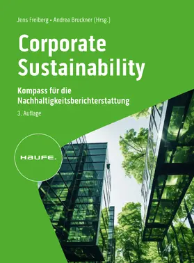 Freiberg / Bruckner |  Corporate Sustainability - Kompass für die Nachhaltigkeitsberichterstattung | eBook | Sack Fachmedien