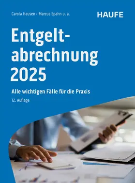 Hausen / Spahn / Schmitz |  Entgeltabrechnung 2025 | eBook | Sack Fachmedien