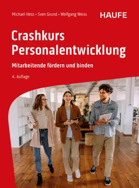 Hess / Grund / Weiss |  Crashkurs Personalentwicklung | Buch |  Sack Fachmedien