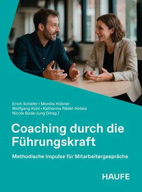 Schäfer / Hübner / Kühl |  Coaching durch die Führungskraft | Buch |  Sack Fachmedien