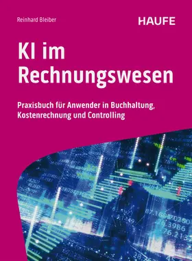 Bleiber | KI im Rechnungswesen | Buch | 978-3-648-18645-9 | sack.de