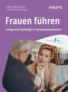 Waffenschmidt / Gutmann |  Frauen führen | Buch |  Sack Fachmedien