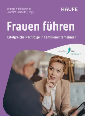 Waffenschmidt / Gutmann |  Frauen führen | eBook | Sack Fachmedien