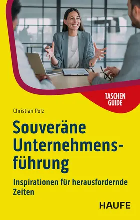 Polz |  Souveräne Unternehmensführung | Buch |  Sack Fachmedien