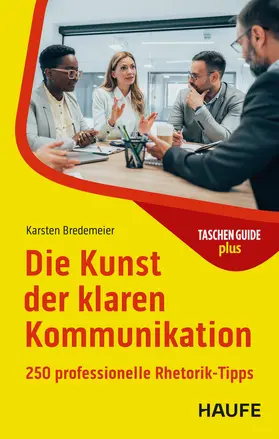 Bredemeier |  Die Kunst der klaren Kommunikation | Buch |  Sack Fachmedien