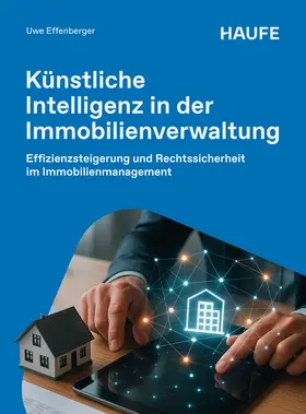 Effenberger |  Künstliche Intelligenz in der Immobilienverwaltung | Buch |  Sack Fachmedien