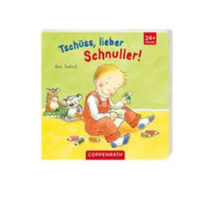 Dulleck |  Tschüss, lieber Schnuller! | Buch |  Sack Fachmedien