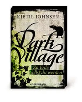 Johnsen |  Dark Village - Zu Erde sollst du werden | Buch |  Sack Fachmedien
