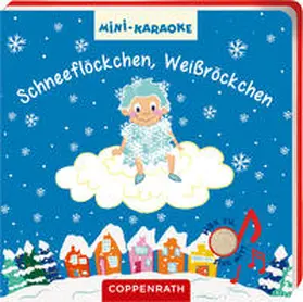  Mini-Karaoke: Schneeflöckchen, Weißröckchen | Buch |  Sack Fachmedien