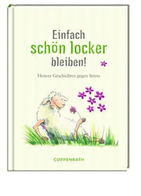  Einfach schön locker bleiben | Buch |  Sack Fachmedien