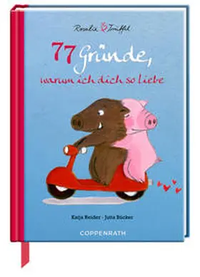 Reider |  77 Gründe, warum ich dich so liebe | Buch |  Sack Fachmedien