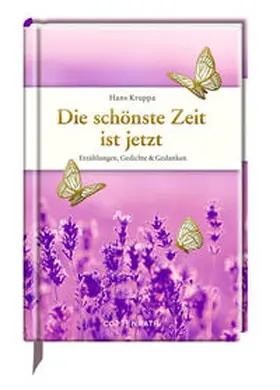 Kruppa |  Die schönste Zeit ist jetzt | Buch |  Sack Fachmedien